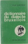 Louis Quiévreux - Dictionnaire du dialecte bruxellois.