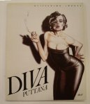 DIVA - PISELLI, STEFANO , BENARDI, LUIGI ; A.O. - Diva Puttana.