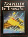 David Golden 306659, Guy Garnett 306660 - Marc Miller's Traveller: Fire, Fusion & Steel Science Fiction Adventure In The Far Future (Roleplaying game)