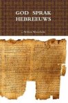 Westerbeke, Willem - Westerbeke, Willem-God sprak Hebreeuws (nieuw)