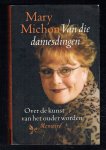 Michon, Mary - Van die damesdingen / over de kunst van het ouder worden
