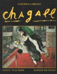Walther, Ingo F. & Metzger, Rainer - Chagall 1887-1985. schilderkunst als poëzie.