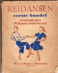 Brom-Struick, Willemien (samenstelling) - Reidansen, Eerste bundel. Met liederen en muzieknotaties.