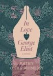 Kathy O'Shaughnessy - In Love with George Eliot