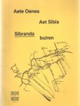 Sibrandij, M. - Aete Oenes, Aet Sibis, Sibranda buiren Sibrandij, M. - Aete Oenes, Aet Sibis, Sibranda buiren