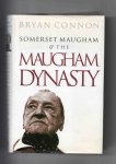 Connon Bryan - Somerset Maugham & the Maugham Dynasty.