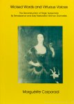 CORPORAAL, M.C.M. - Wicked words, virtuous voices. The reconstruction of tragic subjectivity by renaissance and early restoration women dramatists.