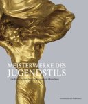 Eikelmann, Renate: - Meisterwerke des Jugendstils.