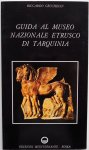 Cecchelin Ricardo, ill. D Antonio Alfobnso di - Guida al Museo Nazionale Etrusco di Tarquinia