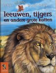 Christiane Gunzi - LEEUWEN TIJGERS EN ANDERE GROTE KATTEN