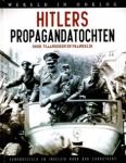 samenstelling: Bob Carruthers, vertaling en eindredactie: Kevin Prenger - Wereld in oorlog Hitlers propagandatochten Door Vlaanderen en Frankrijk