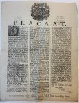 '- - [Legal publication 1754] Placaat [tegen het drukken en verspreiden van 'faamroovende pasquillen en prenten']. 's-Gravenhage, Scheltus, 1754.