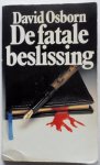 Osborn David - De fatale beslissing