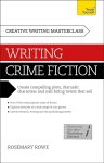 Rosemary Rowe - Teach Yourself Masterclass Writing Crime Fiction