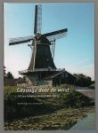 René Berends - Gezaagd door de wind : 150 jaar Bolwerksmolen (1863-2013)