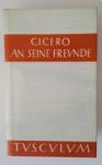Cicero, Marcus Tullius - An seine Freunde, Lateinisch-Deutsch, ed. Helmut Kasten