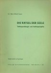 H. Erhard Lauer. - Die Rätsel der Seele - Tiefenpsychologie und Anthroposophie - Drei Vortr ge.