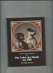 Schubel-Heckmann, Erika - (Berichte und Geschichten über) Das Leben der Hunde um 1900