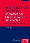 Klaus Berger - Bibelkunde des Alten und Neuen Testaments 1. Altes Testament