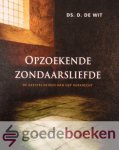 Wit, Ds. D. de - Opzoekende zondaarsliefde *nieuw* --- De geestelijkheid van het kerkrecht