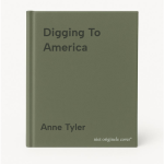 Anne Tyler - Digging To America