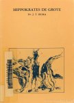 HIPPOCRATES, BUMA, J.T. - Hippokrates de Grote. Aantekeningen van Thessalos oudste zoon van 'de paardentemmer'.