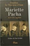 Claudine Le Tourneur D'Ison - Mariette Pacha, ou, Le rêve égyptien