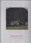 STEKETEE, Anouk [Fotografie] / Eefje Blankevoort [Tekst] - Dream City. [Nieuw]