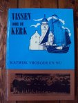 Brakenl, J.P. van - Vissen voor de Kerk KATWIJK Vroeger en nu