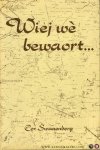 SWANENBERG, Cor - En ze waar al 80 jaor maagd / Zin 't wefke / Wiej we bewaort... / diej he' we... (4 boeken)