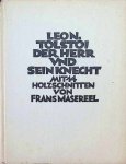 Leo N. Tolstoi - Der Herr und sein knecht  mit 14 Holzschnitten von Frans Masereel