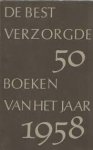 Redactie - De best verzorgde 50 boeken van het jaar 1958. Juryverslag en catalogus