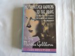 Rollyson, Carl - gellhorn martha - Nothing ever happens to the brave. The adventurous life of America's most glamorous and courageous war correspondent. The story of Martha Gellhorn