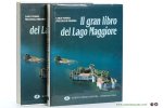Pessina, Carlo / Pierangelo Frigerio. - Il gran libro del Lago Maggiore. [ XXXV Congresso Nazionale del Notariato 1996 Stresa - Lago Maggiore }.