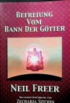Freer, Neil - Befreihung vom Bann der Götter Freer, Neil - Befreihung vom Bann der Götter