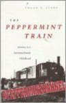 Edgar E. Stern - The Peppermint Train