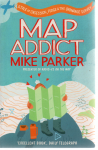 Parker, Mike - Map Addict; A Tale of Obsession, Fudge & the Ordnance Survey