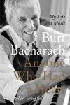 Burt Bacharach - Anyone Who Had a Heart My Life and Music