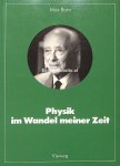 Born, Max - Physik im Wandel meiner Zeit