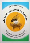 Beerlandt, Christiane - Als de Dieren spreken kondon... Oersymboliek in droom en werkelijkheid. Psychogische betekenis voor de mens Beerlandt, Christiane - Als de Dieren spreken kondon... Oersymboliek in droom en werkelijkheid. Psychogische betekenis voor de mens