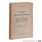 De Vooght, Paul. - Les sources de la doctrine chrétienne d'après les théologiens du XIVe siècle et du début du XVe avec le texte intégral des XII premières questions de la Summa inédite de Gérard de Bologne (+1317).