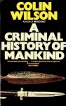 Wilson, Colin - A Criminal History of Mankind Wilson, Colin - A Criminal History of Mankind