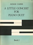 Carse, Adam - A little Concert for Piano Duet. Book 2