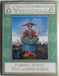Parker Julia en Derek - De astrologische bibliotheek Weegschaal 23 september - 23 oktober