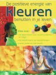 Karin Hunkel - De positieve energie van Kleuren benutten in je leven