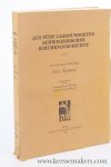 Wernle, Paul. - Aus Fünf Jahrhunderten Schweizerischer Kirchengeschichte. Herausgegeben von der Theologischen Fakultät der Universität Basel.