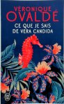 Véronique Ovaldé 41721 - Ce que je sais de Vera Candida