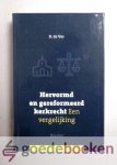 Vos, D. de - Hervormd en gereformeerd kerkrecht --- Een vergelijking