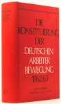 NA'AMAN, S. - Die Konstituierung der deutschen Arbeiterbewegung 1862/63. Darstellung und Dokumentation. Unter Mitwirkung von H.P. Harstick.