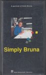 Kramer, Paul - Simply Bruna. A Portrait of Dick Bruna. Videoband.